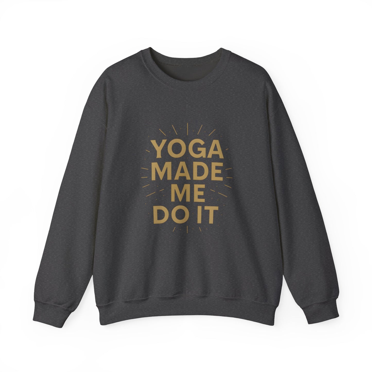 "Yoga Made Me Do It"