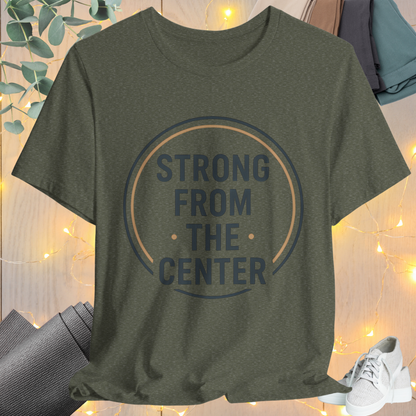 "Strong From the Center"