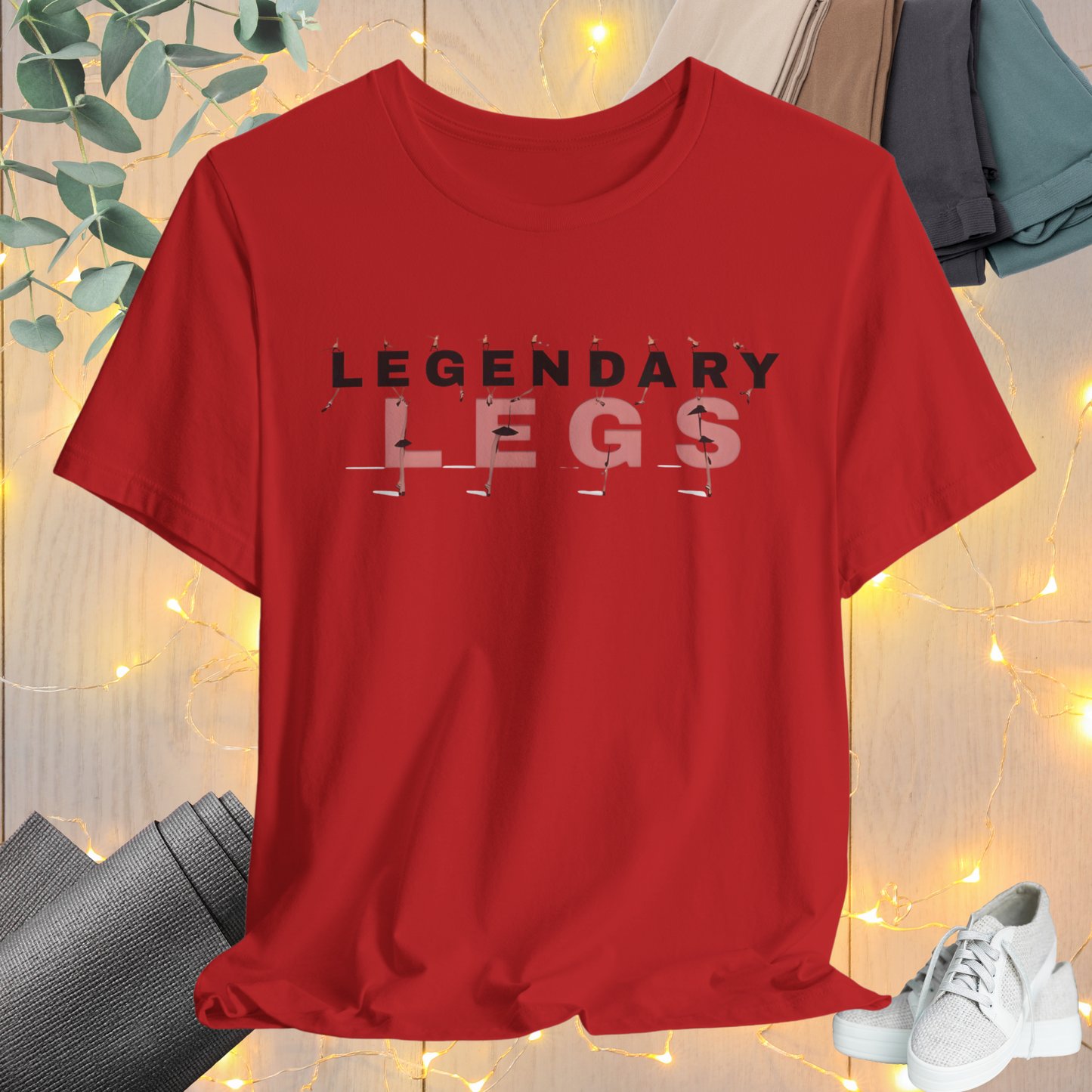 Legendary Legs Tee