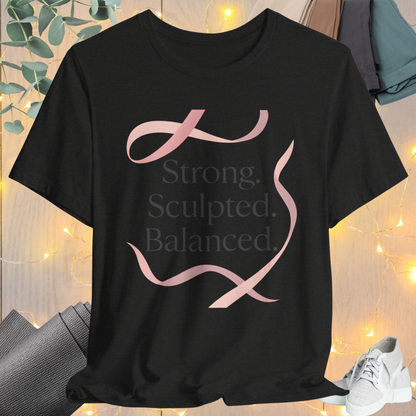 Ribbon Tee “Strong. Sculpted. Balanced.”