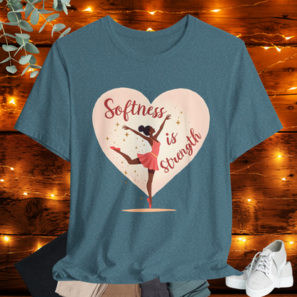 Softness is Strength Tee