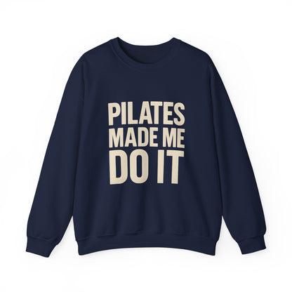 "Pilates Made Me Do It"