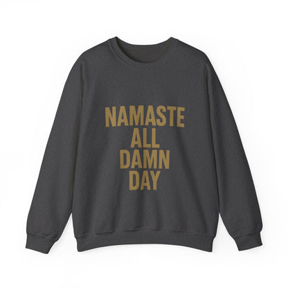 "Namaste All Damn Day"