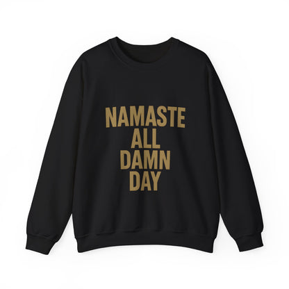 "Namaste All Damn Day"