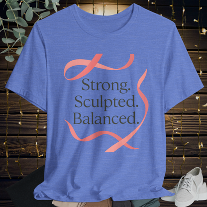 Ribbon Tee “Strong. Sculpted. Balanced.”