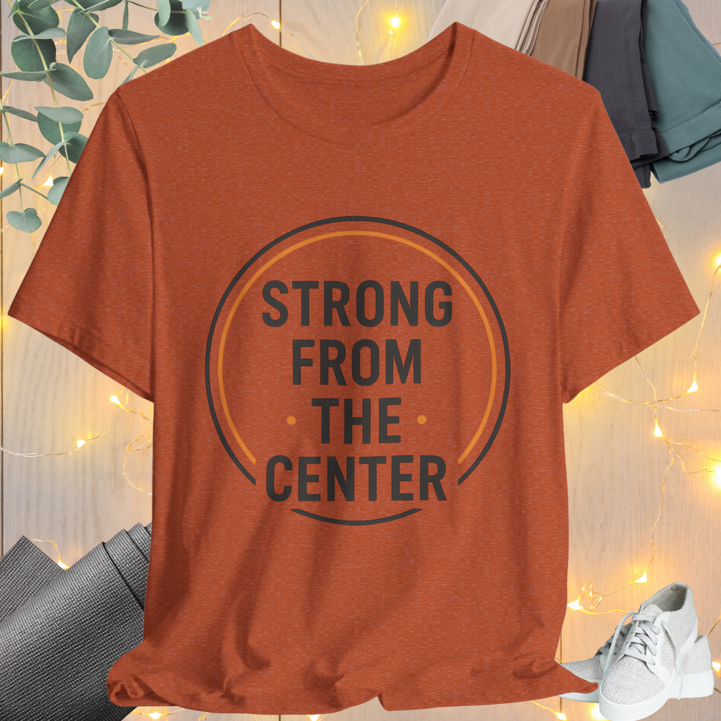 "Strong From the Center"