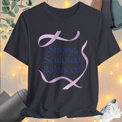 Ribbon Tee “Strong. Sculpted. Balanced.”