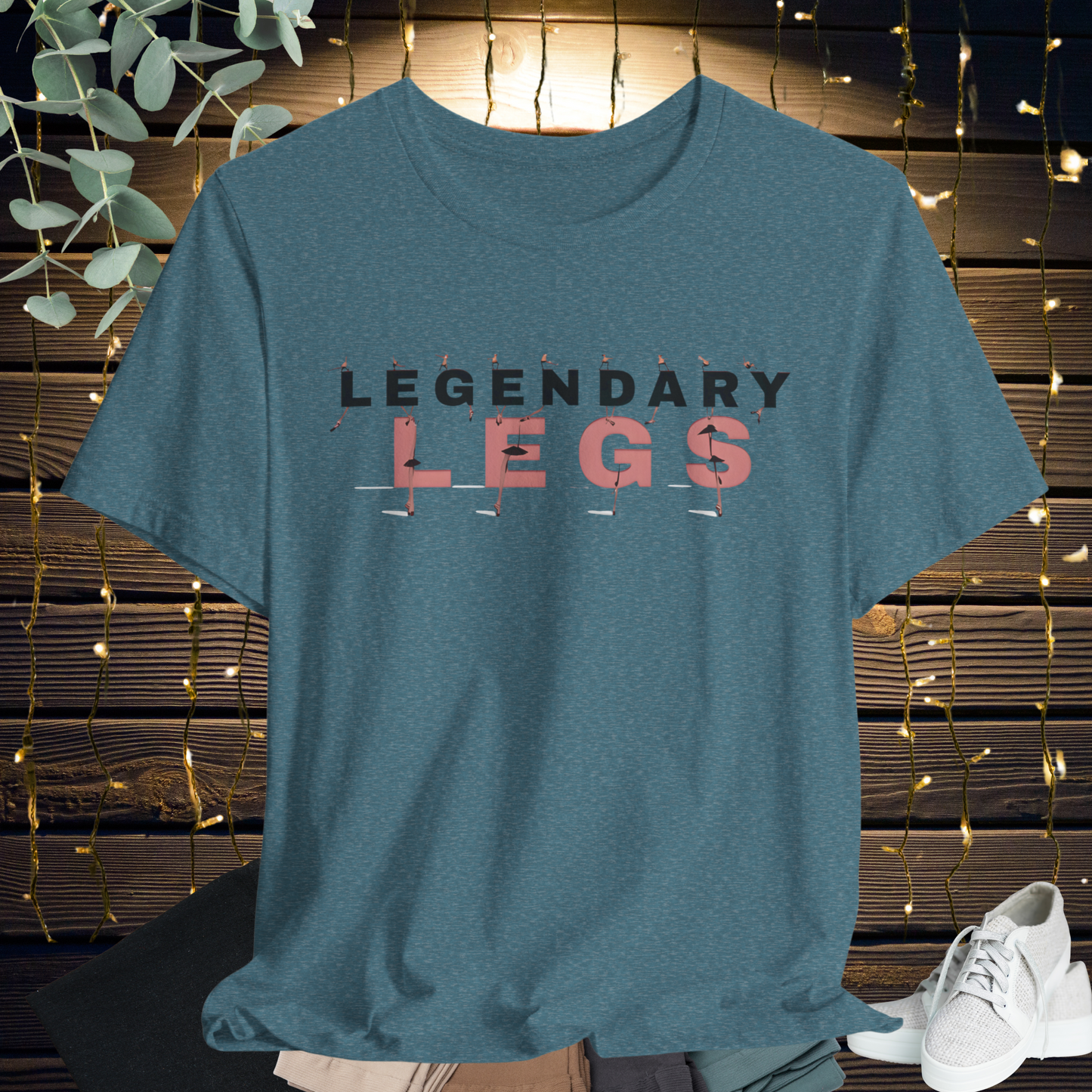 Legendary Legs Tee