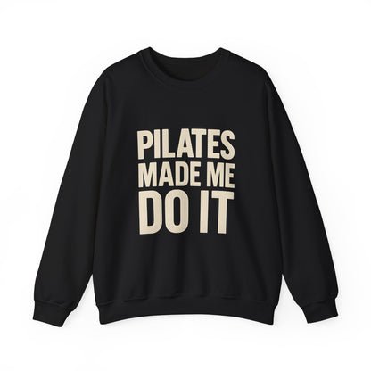 "Pilates Made Me Do It"