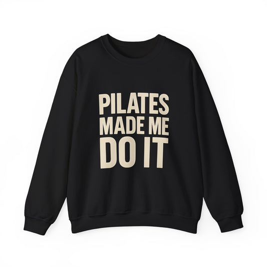 "Pilates Made Me Do It"