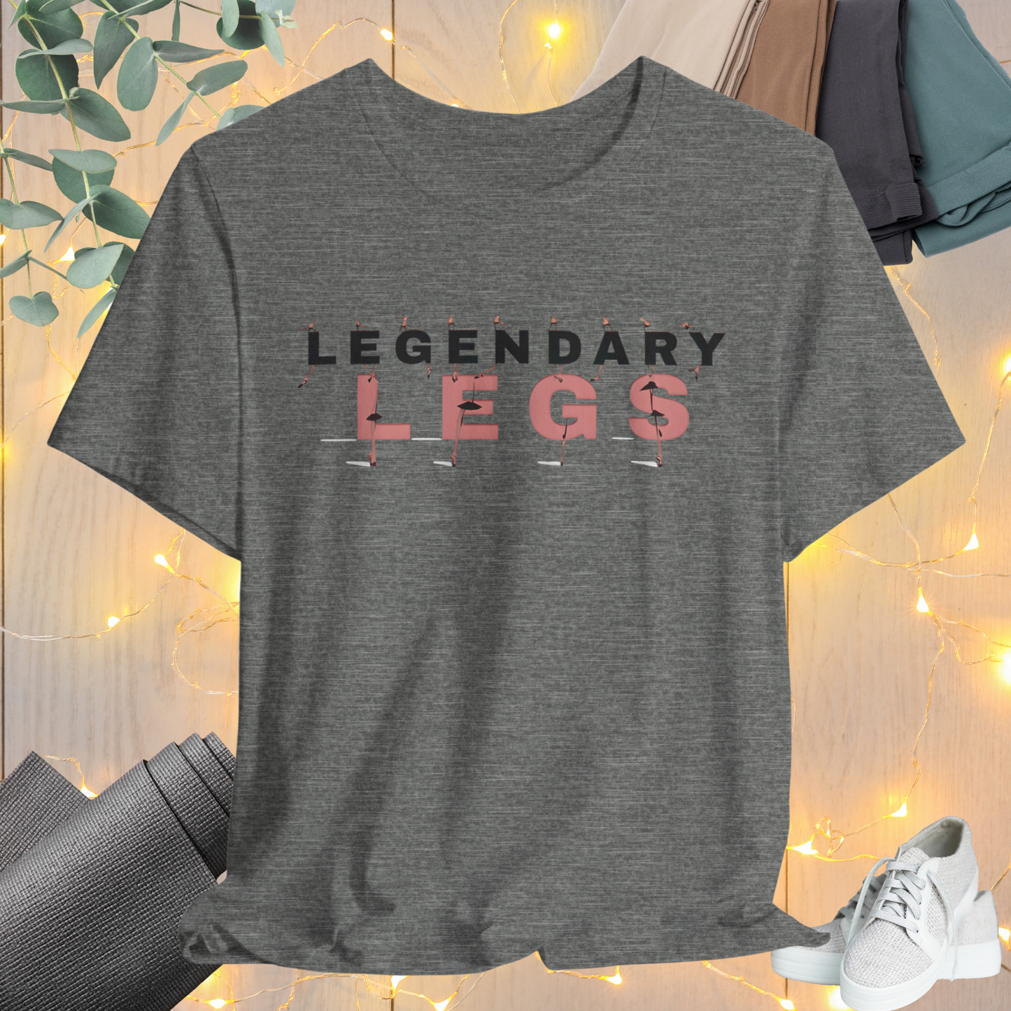 Legendary Legs Tee