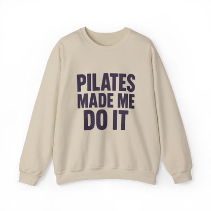 "Pilates Made Me Do It"