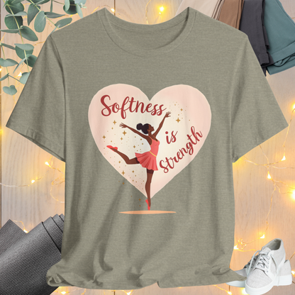 Softness is Strength Tee