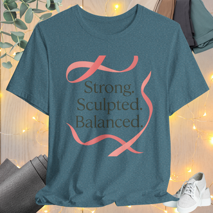 Ribbon Tee “Strong. Sculpted. Balanced.”
