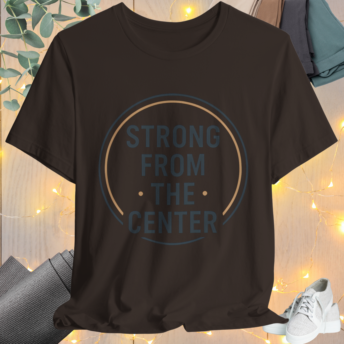 "Strong From the Center"